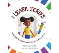I Learn Series: Body Parts: An Adventure with Zuri and Her Friend P-Pen