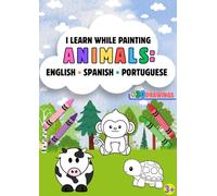 I learn while painting animals: English, Spanish, Portuguese