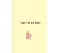 I leave it to God: my prayer book