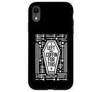 I Left My Coffin For This Introvert Spooky Regret |||-- Custodia per iPhone XR