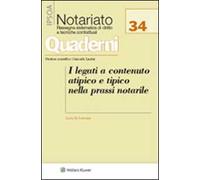I legati a contenuto atipico e tipico nella prassi notarile