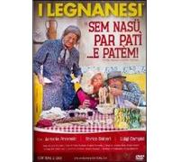 Dvd Legnanesi (I) - Sem Nasu Per Pati'... E Patem (2 Dvd)