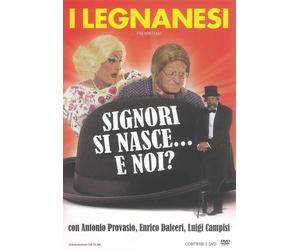 I Legnanesi - Signori Si Nasce... E Noi? DVD CHI.TE.MA. SRL