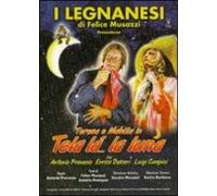 I Legnanesi. Tela là... la luna