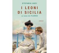 I Leoni di Sicilia. La saga dei Florio
