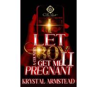 I Let A Country Boy Get Me Pregnant 2 An African America - Libro in...