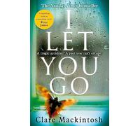 I let you go: Clare Mackintosh
