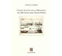 I Libri Antichi della Biblioteca del Ministero degli Affari Esteri