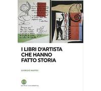 I libri d'artista che hanno fatto storia