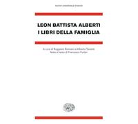 I libri della famiglia - Alberti Leon Battista