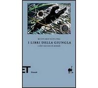 I libri della giungla e altri racconti di animali