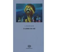 I libri di Oz - Baum L. Frank