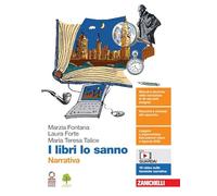 I libri lo sanno. Narrativa. Per le Scuole superiori. Con e-book. Con espansione online