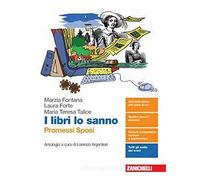 I libri lo sanno. Promessi Sposi. Antologia. Per le Scuole superiori. Con e-book. Con espansione online