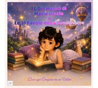 I Libri Magici di Maria Grazia e Le 31 Favole della Buonanotte