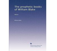 I libri profetici di William Blake: Milton