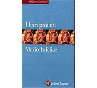 I libri proibiti da Gutenberg all'Encyclopédie