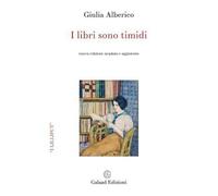 I libri sono timidi. Ediz. ampliata