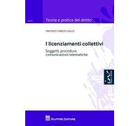 I licenziamenti collettivi. Soggetti, procedure, comunicazioni telematiche