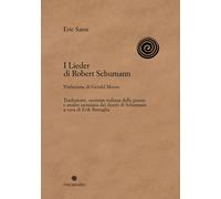 I lieder di Robert Schumann [Paperback] Sams, Eric; Battaglia, Erik and Moore, G