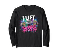 I Lift So I Can Carry More Books Funny Reader Bibliotecario Maglia a Manica