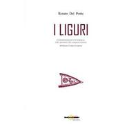 Libri Del Ponte Renato - I Liguri. Dalle Origini Alla Conquista Romana