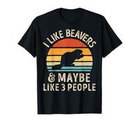 I Like Beavers and Maybe 3 People Funny Beaver Lover Gifts Maglietta