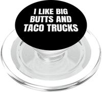 I Like Big Butts Taco Trucks Funny Bold Humor Design PopSockets PopGrip per MagSafe