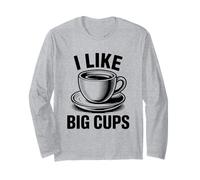 I Like Big Cups Maglia a Manica