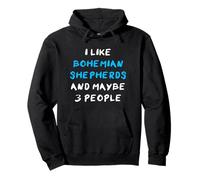 I Like Bohemian Shepherds And Maybe Three People Chodský PES Felpa con Cappuccio