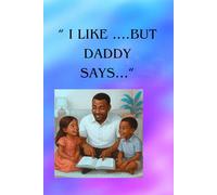 "I LIKE....BUT DADDY SYAS....": Respect, Responsibility, Kindness and Honesty.