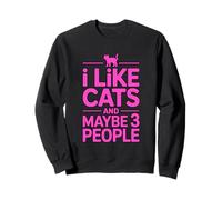 I Like Cats And Maybe 3 People Felpa