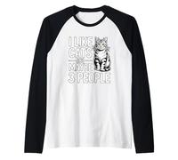 I Like Cats And Maybe 3 People Maglia con Maniche Raglan
