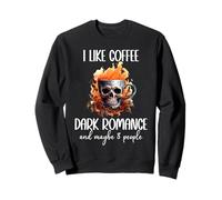 I Like Coffee Dark Romance & Maybe 3 People Smutty Book Smut Felpa