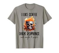 I Like Coffee Dark Romance Maybe 3 People Smutty Book Smutt Maglietta