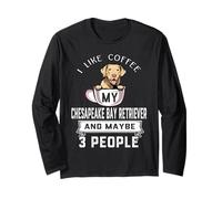I Like Coffee My Chesapeake Dog Maybe 3 People Dogs Maglia a Manica