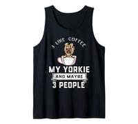 I Like Coffee My Yorkie Dog Maybe 3 People Funny Dogs Lover Canotta