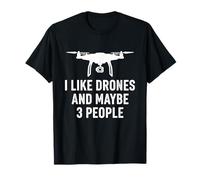 I Like Drones Forse Tre Persone Divertente Drone Pilota Maglietta