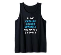 I Like English Cocker Spaniels And Maybe 3 People Inglese Canotta