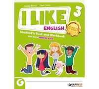 I like English. Gold. With Student's book, Active book 1, Exercise book. Per la Scuola elementare. Con e-book. Con espansione online (Vol. 3)