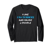 I Like Fox Terriers And Maybe Three People Foxterrier Maglia a Manica
