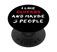 I Like Guitars And Maybe 3 People PopSockets PopGrip Adesivo