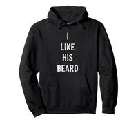I Like His Beard, Men Beard Quotes Novelty Graphic Designs Felpa con Cappuccio