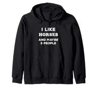 I Like Horses and Maybe 3 People Horse Rider Felpa con Cappuccio