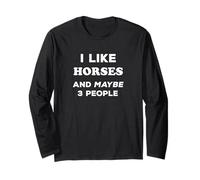 I Like Horses and Maybe 3 People Horse Rider Maglia a Manica
