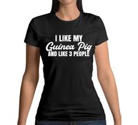 I Like il Mio Guinea Maiale E 3 Persone - Donna T-Shirt - Animali Domestici Love