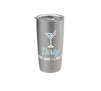 I Like It Dirty Funny Dirty Martini Bicchiere Drink Happy Hour Bicchiere termico in acciaio inox doppia parete