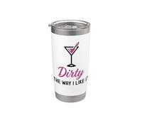 I Like It Dirty Funny Dirty Martini Bicchiere Drink Happy Hour Bicchiere termico in acciaio inox doppia parete