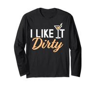 I Like It Dirty Funny Dirty Martini Bicchiere Drink Happy Hour Maglia a Manica