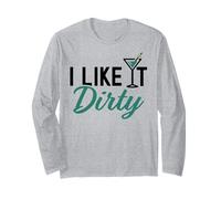 I Like It Dirty Funny Dirty Martini Bicchiere Drink Happy Hour Maglia a Manica